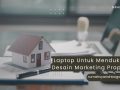 3 toko laptop mendukung desain marketing properti
